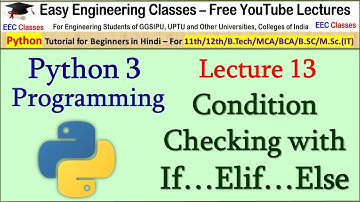 Python Tutorial in Hindi 13 - condition checking with if..elif..else - Beginners Learning Video