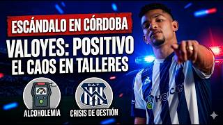 Valoyes y la crisis de gestión en Talleres 2026.
