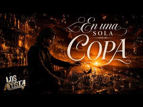 Los Acosta - En una sola copa (2026)