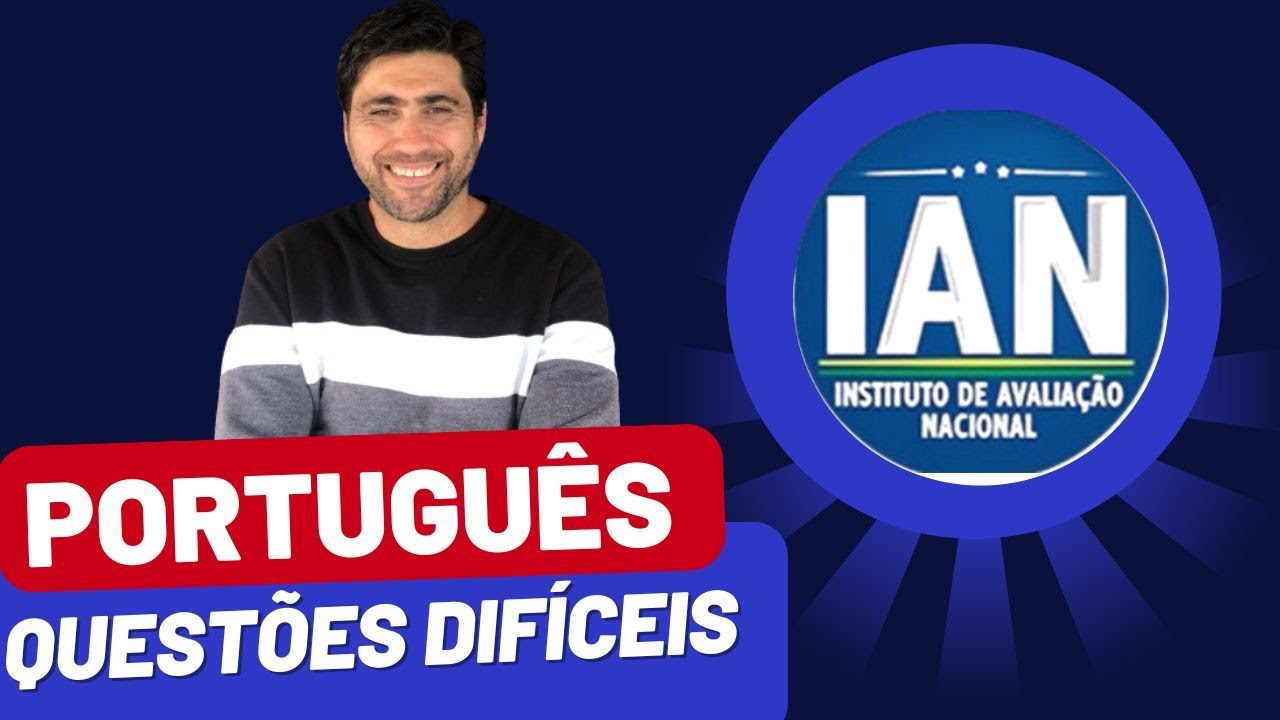 INSTITUTO IAN - SIMULADO MANGARATIBA -  RJ -  2024 (QUESTÕES DIFÍCEIS)