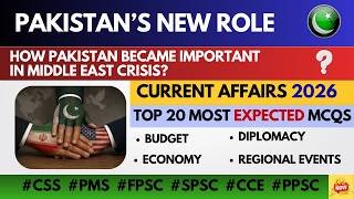 CURRENT AFFAIRS 2026 PAKISTAN 🔥| Top 20 EXPECTED MCQs 😎 | CSS PMS PPSC #PAKISTAN
