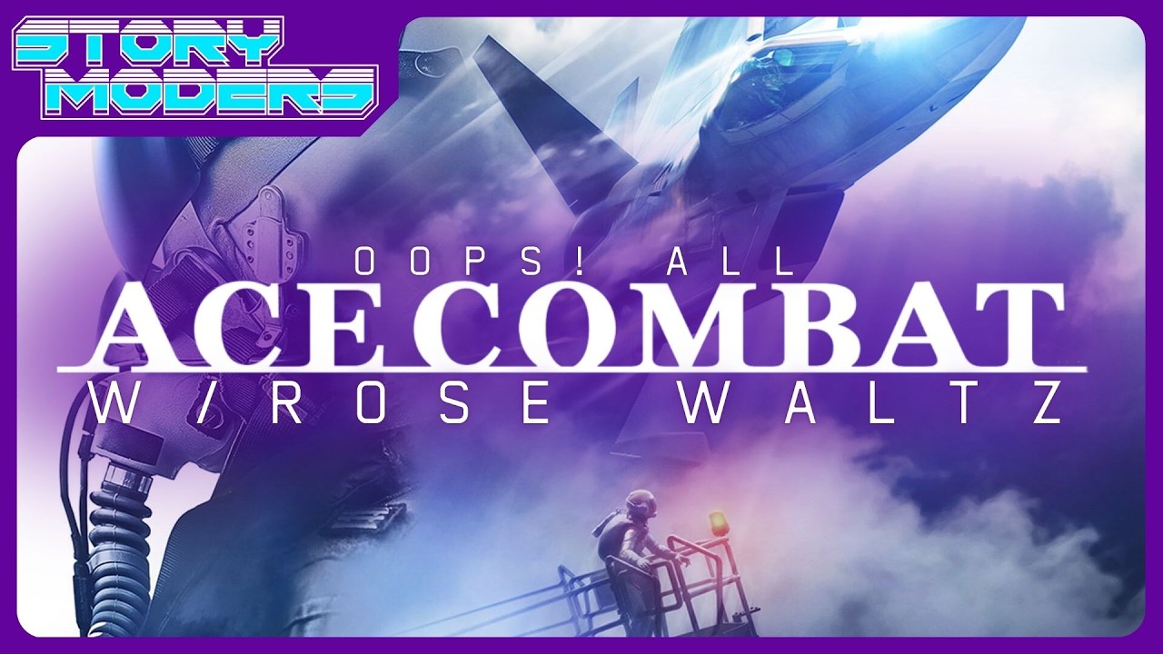 Oops! All Ace Combat w/Rose Waltz - Storymoders Podcast