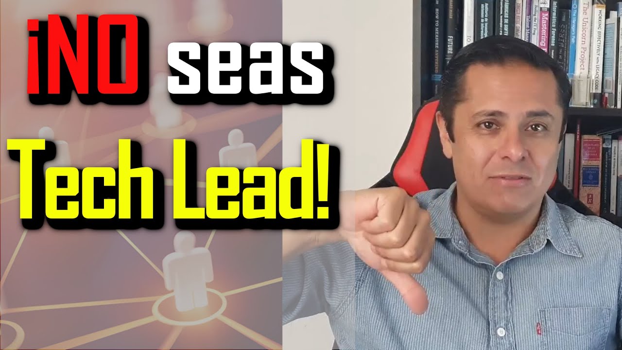 Tech Lead: No es lo que imaginas