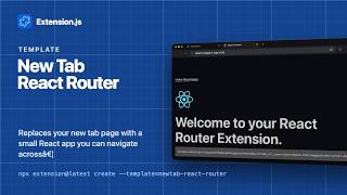 New Tab React Router template for browser extensions