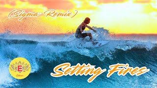 🌴 The Chainsmokers & XYLØ - Setting Fires (Sigma Remix) 🌊