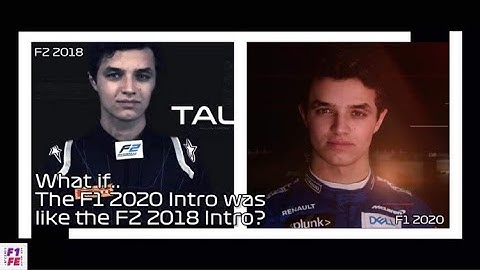 What if the F1 2020 Intro was like the F2 2018 Intro?