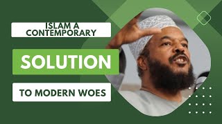 Islam a contemporary solution to modern woes