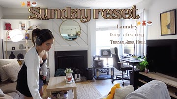Weekly Reset Routine | Organizing, Cleaning and Trader Joes Haul!!