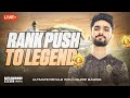 SERIOUS RANK PUSH TO LEGEND | ULTIMATE ROYALE OR WHAT | BGMI LIVE