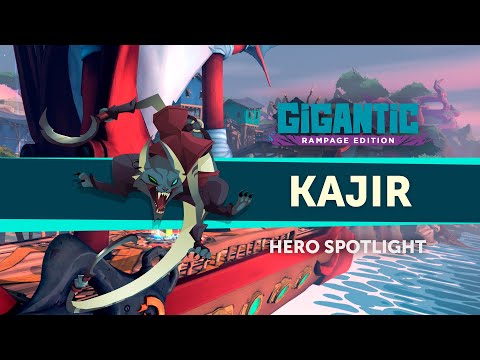 Gigantic: Rampage Edition | Kajir Hero Spotlight Trailer