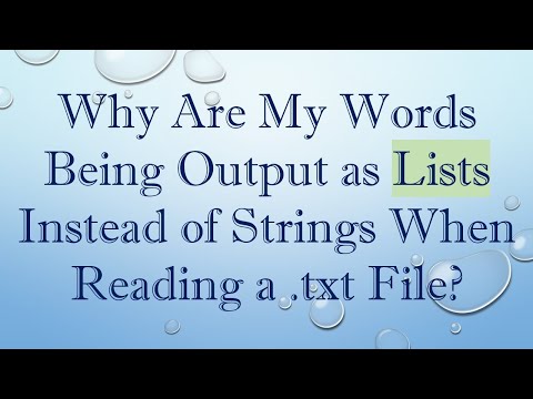 Why Are My Words Being Output as Lists Instead of Strings When Reading a .txt File?