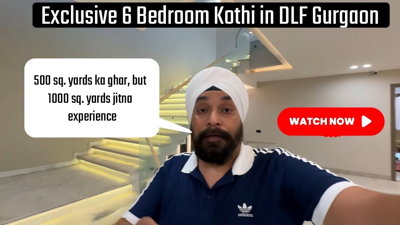 Exploring a 6 Bedroom Independent House Kothi in DLF GURGAON | 500 ...