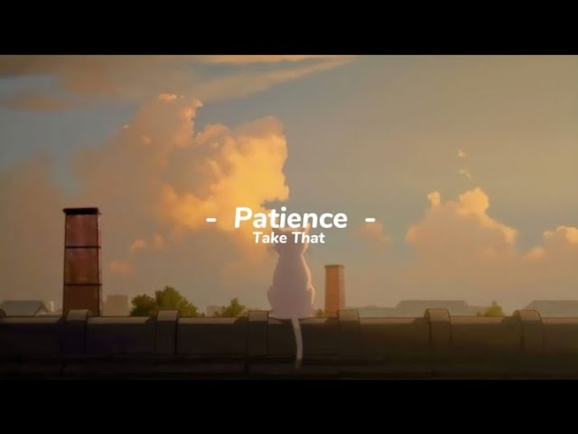 Patience #takethat #patience #speedup #spedup #fyp #foryou