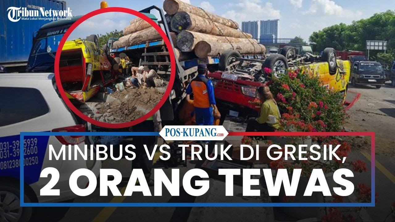 Kecelakaan Minibus Rombongan Pernikahan dan Truk Kayu di Tol Kebomas Gresik, 2 Orang Tewas