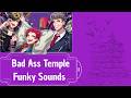 Bad Ass Temple || Bad Ass Temple Funky Sounds || Kan/Rom/Eng/Es