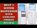Best 3 Water Dispensers with Cooling Refrigerator in India 2023