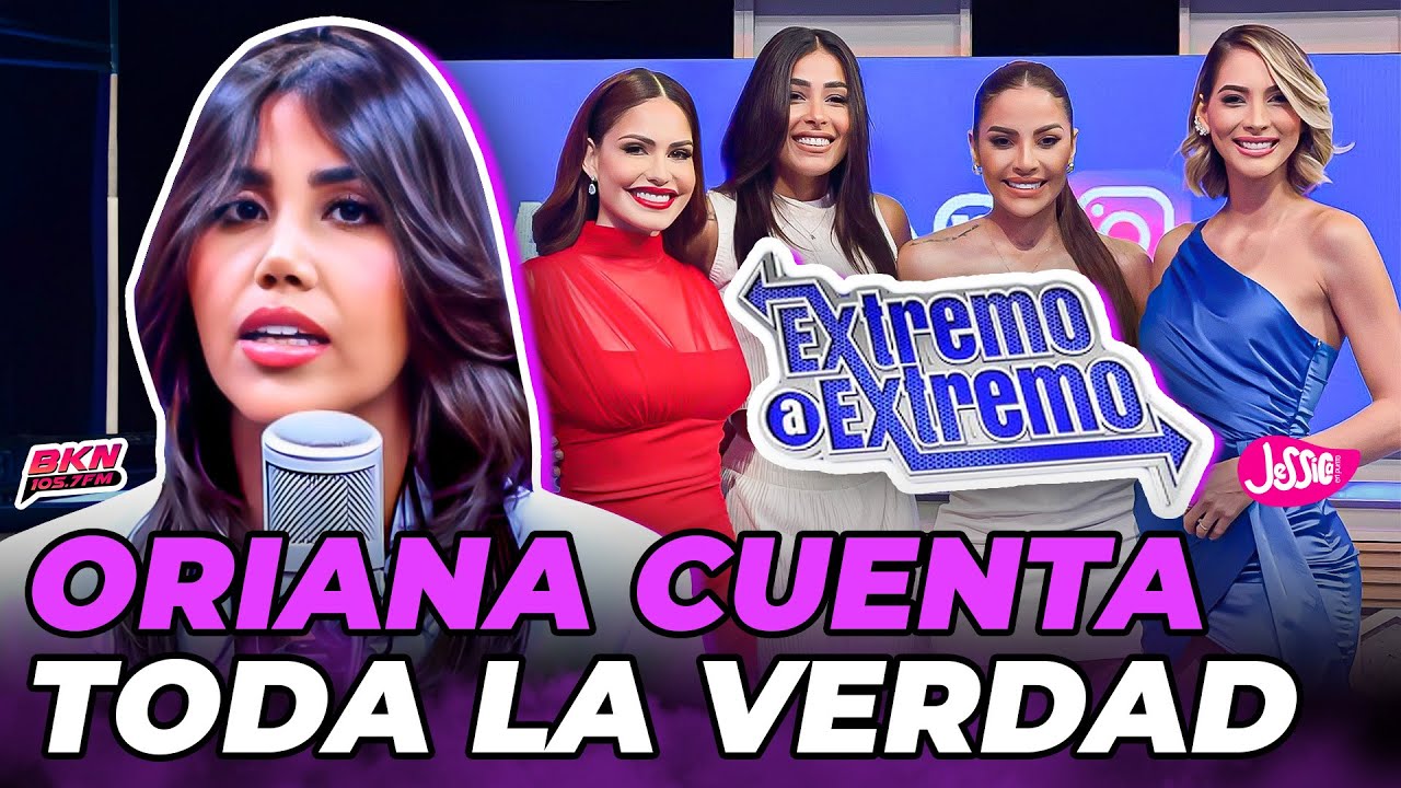 ORIANA FALLA PONE PUNTO FINAL AL CHISME Y CONTROL CON LAS CHICAS EXTREMAS 