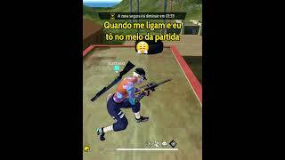 Não Liga Mais Para Mim Quando Eu Estiver Jogando Ff