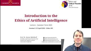 "Ethics 101" – Introduction to the Ethics of AI 2025, Session 2 – Prof. Dr. Rainer Mühlhoff
