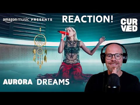 Stunning! AURORA – Dreams (Live) | CURVED | Amazon Music | Reaction