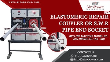PVC PIPE RUBBER RING JOINT(SWR)SOCKETING MACHINE APS-HPBME-R63-160@AiropowerSystemsMumbai