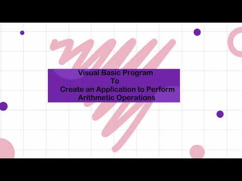 Creating Visual Basic Application to perform Arithmetic Operations