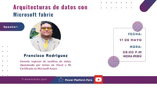 Arquitecturas de datos con Microsoft Fabric | Francisco Rodriguez