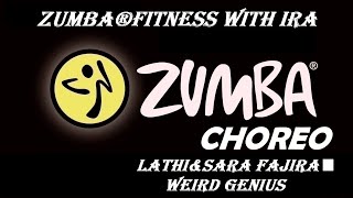 Weird Genius - Lathi&Sara Fajira - Zumba®fitness with Ira