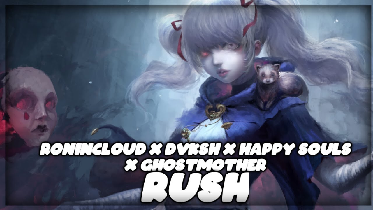 RONINCLOUD x dvksh x Happy Souls x Ghostmother - RUSH「 Extreme Bass Boosted HQ 」