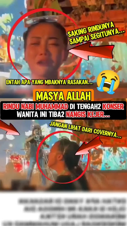 Penonton Konser ini tiba2 Nangis Kejer‼️Rindu Nabi Muhammad😭 #muhammad #islam #muslimpulsee