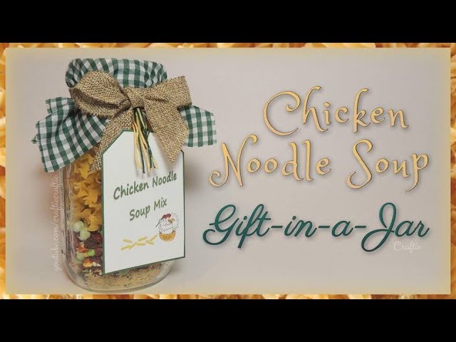 How to Make Chicken Noodle Soup Mix in a Jar