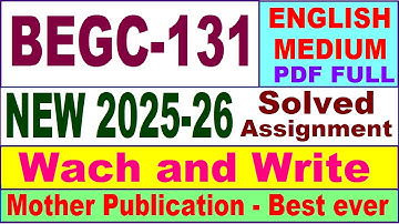 BEGC 131 solved assignment 2025-26 in English || begc 131 solved assignment 2026 || ignou begc131
