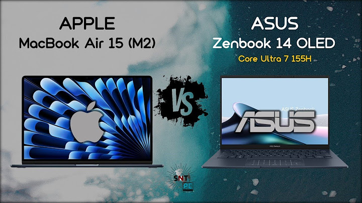 So sánh macbook air 2023 và asus zenbook năm 2024