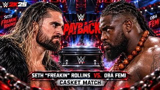 FULL MATCH: Oba Femi vs. Seth Rollins CASKET MATCH PAYBACK WWE 2K25 Sep. 15 , 2026 screenshot 1