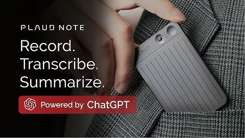 Kickstarter: PLAUD NOTE: ChatGPT Empowered AI Voice Recorder