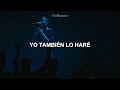 So Will I (100 Billion X) - Hillsong Worship [Sub- Español] / VIDEO