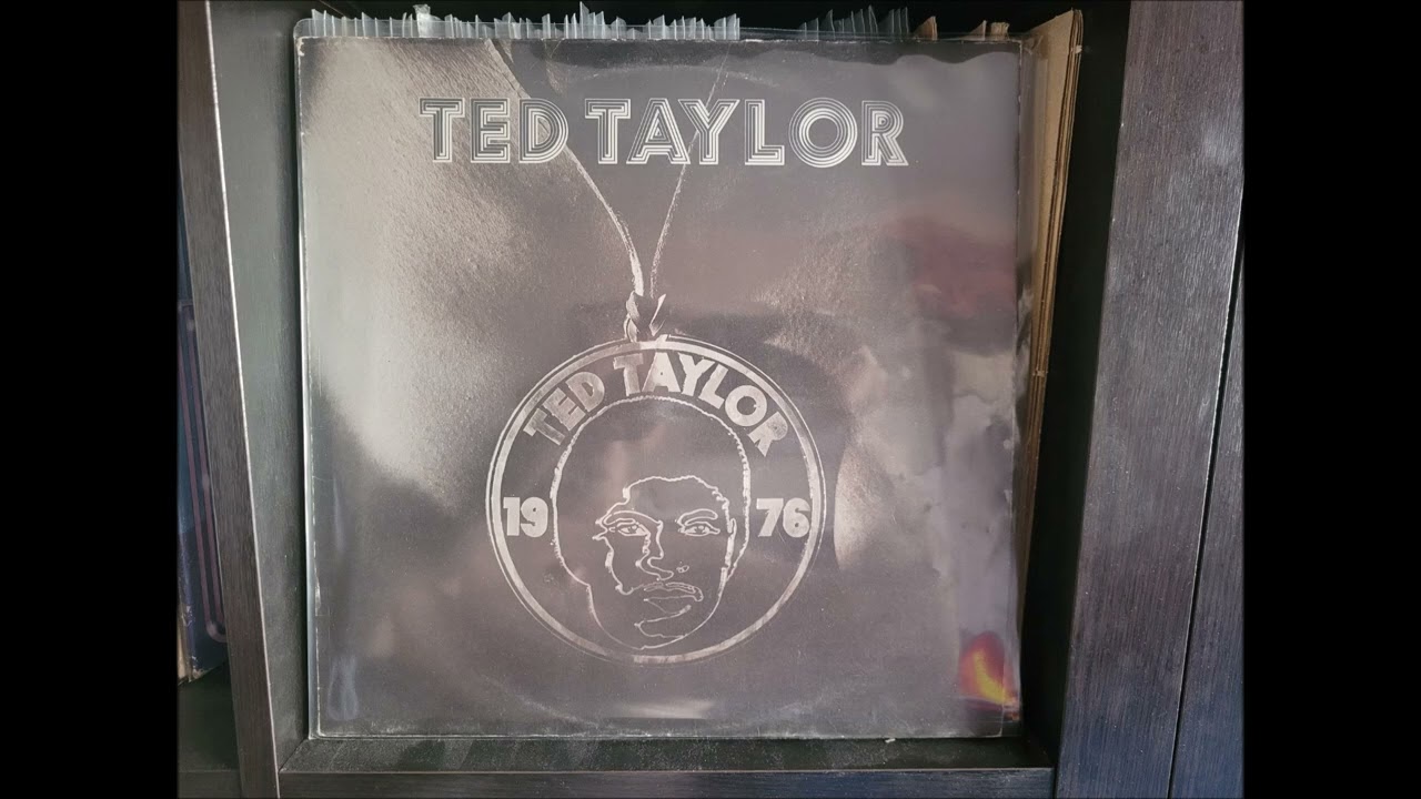 Watch Ted Taylor Everybody's Stealing on YouTube Watch Ted Taylor Everybody's Stealing on YouTube