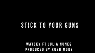 Watch Watsky Stick To Your Guns feat Julia Nunes video