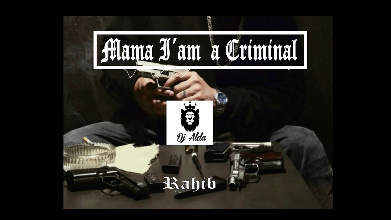 rahib-mama-i-m-a-criminal-youtube