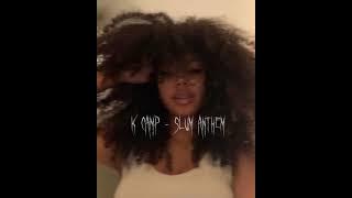 k camp - slum anthem. sped up ♡
