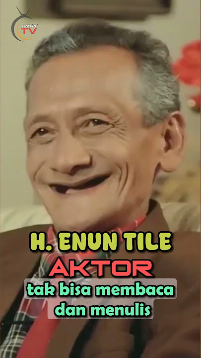 H.Enun Tile Aktor pelawak tidak bisa baca tulis #shortsfeed #pelawakindonesia #shorts