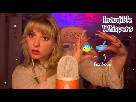 ASMR The Fishbowl Effect 🐠🥣 Inaudible Whispering and Rambling for Tingles and Sleep 😴✨