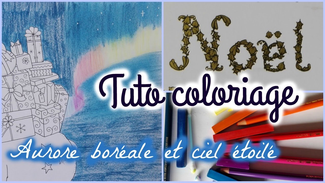 Tuto Coloriage Partie 2 Aurore Boréale Et Ciel étoilé