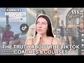 The truth about the tiktok coaches  courses