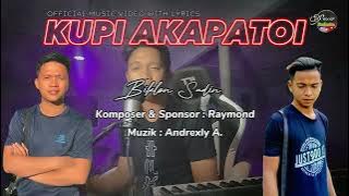 KUPI AKAPATOI - Biklon Sudin (   With Lyrics )