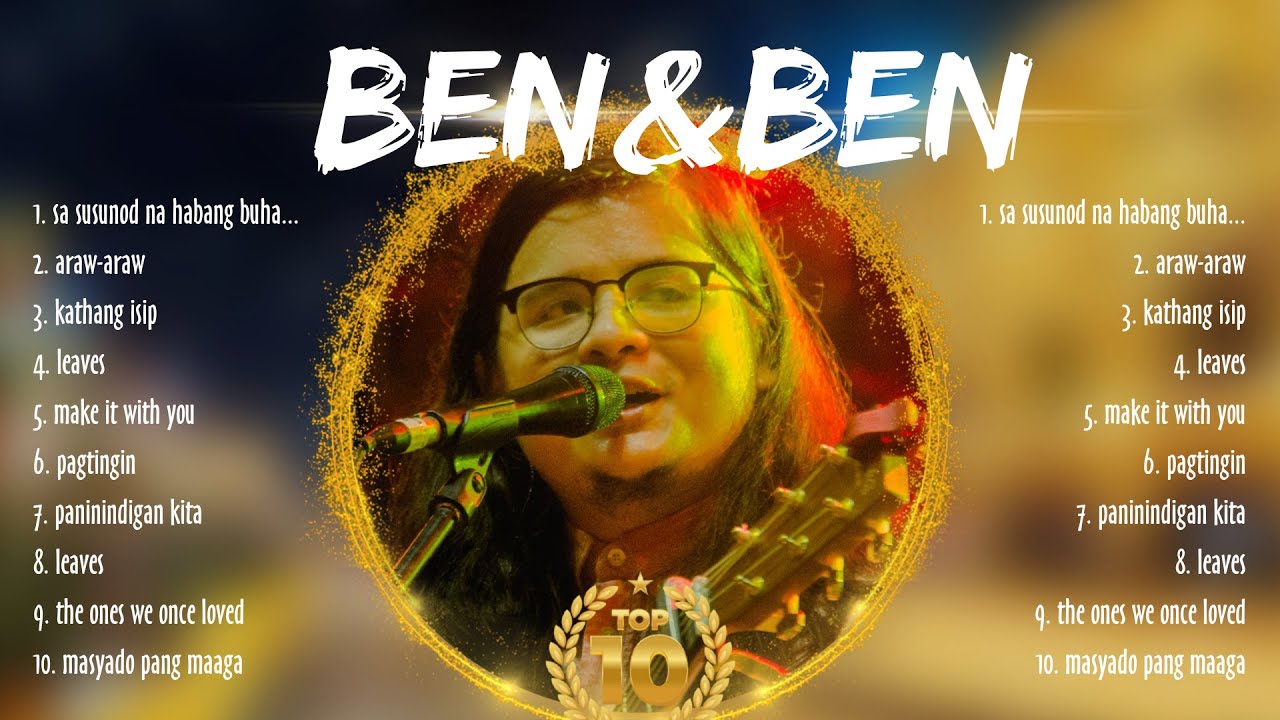 BEN&BEN SONGS PLAYLIST 2024
