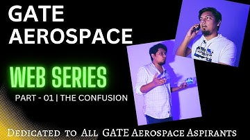 GATE Aerospace Engineering | Web Series | Short film part - 1 | Created by Viru sir Concept Library