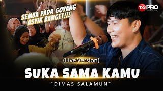 Dimas Salamun - Suka Sama Kamu - Offcial 