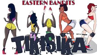 Eastern Bandits~Tikisika ( audio) × Dman Addy × Josephs Quartzy