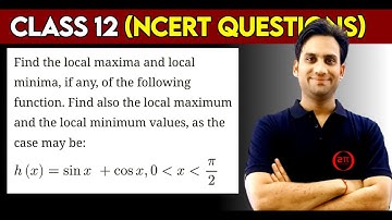 Find the local maxima or local minima of h(x) = sin x + cos x, 0 is less than x is less than π/2.